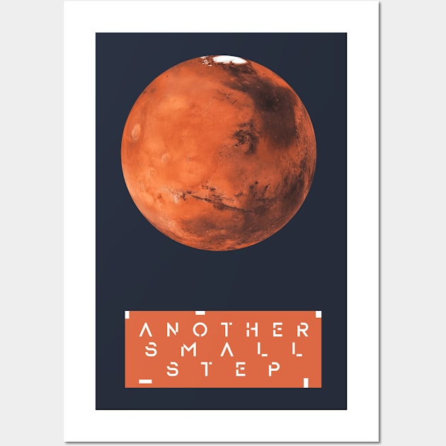 Mars Is Just Another Step. Official Make It Happen Graphic. Wall Art by abstracted